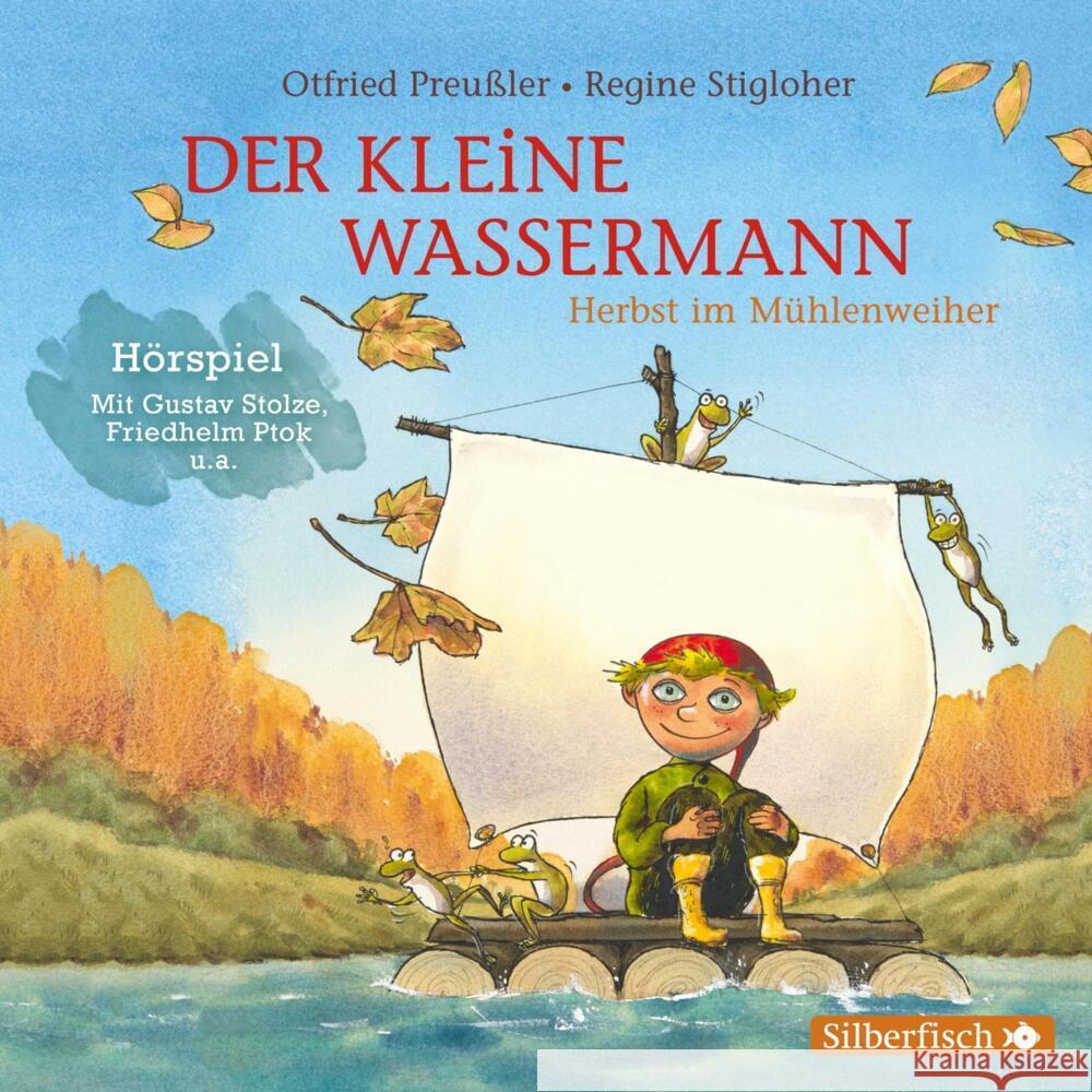 Der kleine Wassermann: Herbst im Mühlenweiher - Das Hörspiel, 1 Audio-CD Preußler, Otfried, Stigloher, Regine 9783745601947 Silberfisch - książka