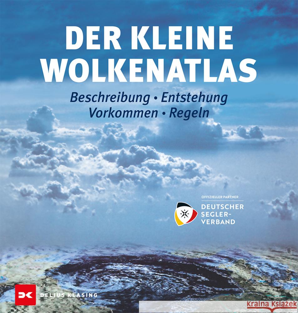 Der kleine Wolkenatlas Bock, Karl-Heinz, Ralf Brauner, Dentler, Frank-Ulrich 9783667131645 Delius Klasing - książka