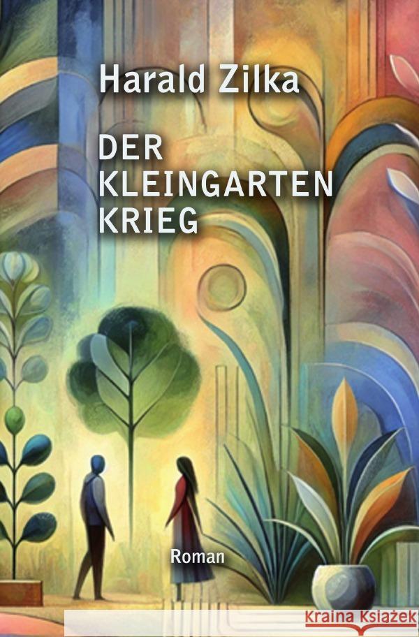 Der Kleingarten-Krieg Zilka, Harald 9783819062254 epubli - książka