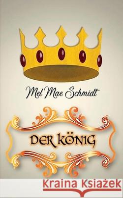 Der König Schmidt, Mel Mae 9783740770471 Twentysix - książka