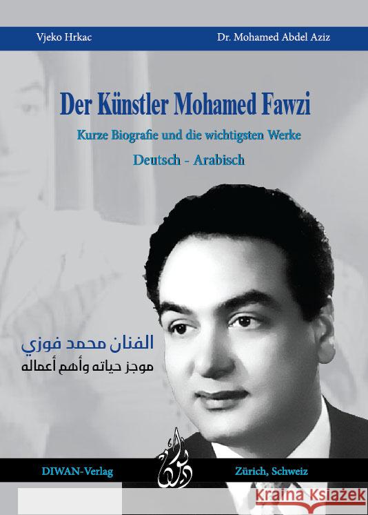 Der Künstler Mohamed Fawzi Hrkac, Vjeko, Abdel Aziz, Mohamed 9783037232361 Diwan - książka