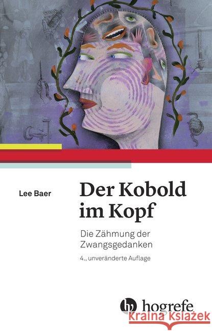 Der Kobold im Kopf : Die Zähmung der Zwangsgedanken Baer, Lee 9783456857145 Hogrefe (vorm. Verlag Hans Huber ) - książka