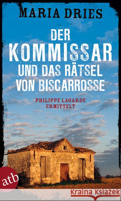 Der Kommissar und das Rätsel von Biscarrosse : Philippe Lagarde ermittelt. Kriminalroman Dries, Maria 9783746634081 Aufbau TB - książka