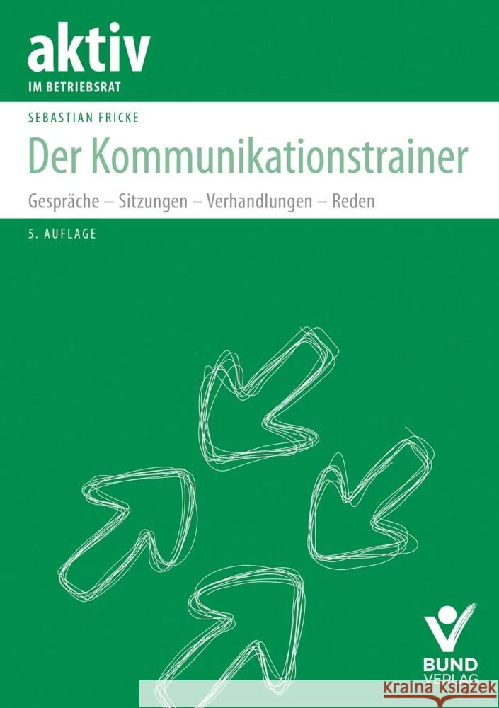 Der Kommunikationstrainer Fricke, Sebastian 9783766375193 Bund-Verlag - książka