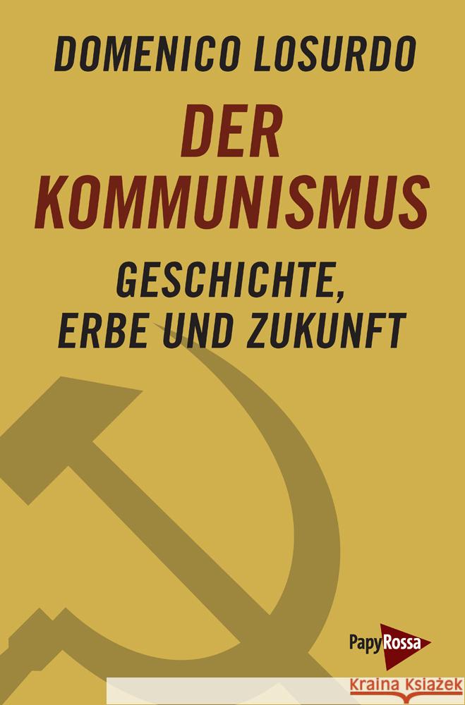 Der Kommunismus Losurdo, Domenico 9783894388157 PapyRossa Verlagsges. - książka