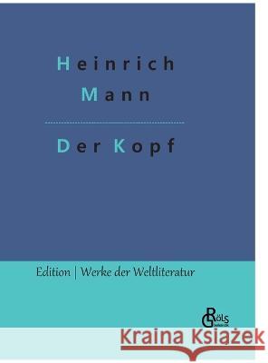 Der Kopf Redaktion Groels-Verlag Heinrich Mann  9783988289841 Grols Verlag - książka