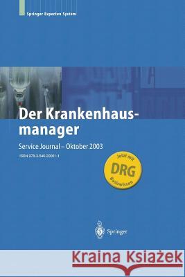 Der Krankenhausmanager: Praktisches Management Für Krankenhäuser Und Einrichtungen Des Gesundheitswesens Eiff, W. V. 9783540200611 Turtleback Books - książka