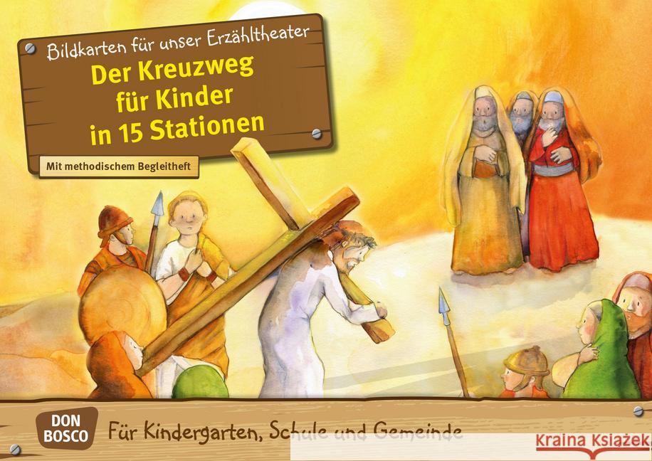 Der Kreuzweg für Kinder in 15 Stationen. Kamishibai Bildkartenset : Für Kindergarten, Schule und Gemeinde Jaud, Barbara, Rieß-Gschlößl, Anna 4260179516313 Don Bosco Medien - książka