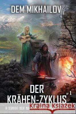 Der Krähen-Zyklus (Buch 1): LitRPG-Serie Dem Mikhailov 9788076198760 Magic Dome Books in Zusammenarbeit Mit 1c-Pub - książka