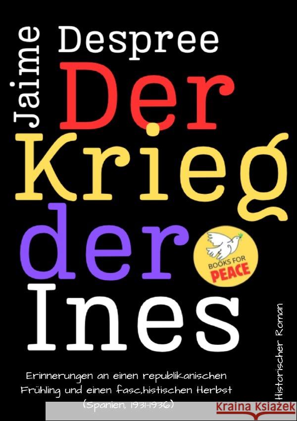 Der Krieg der Ines Despree, Jaime 9783759825391 epubli - książka