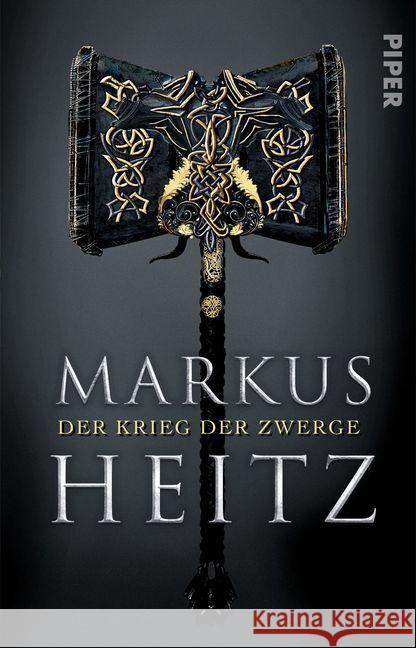 Der Krieg der Zwerge : Roman Heitz, Markus 9783492281027 Piper - książka