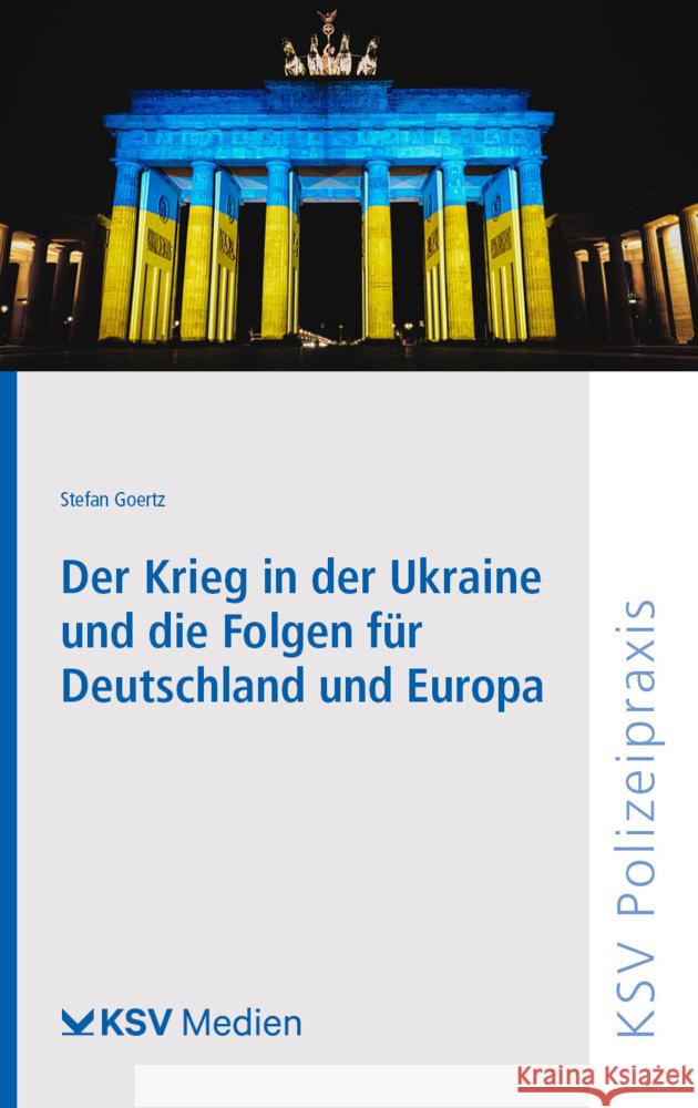 Der Krieg in der Ukraine und die Folgen für Deutschland und Europa Goertz, Stefan 9783829318006 Kommunal- und Schul-Verlag - książka