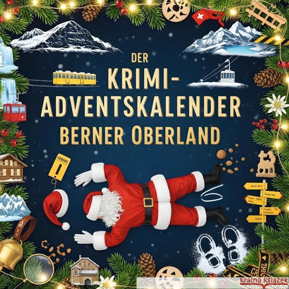 Der Krimi-Adventskalender Berner Oberland Vogel, Felix 9783695306787 FlipFlop - książka