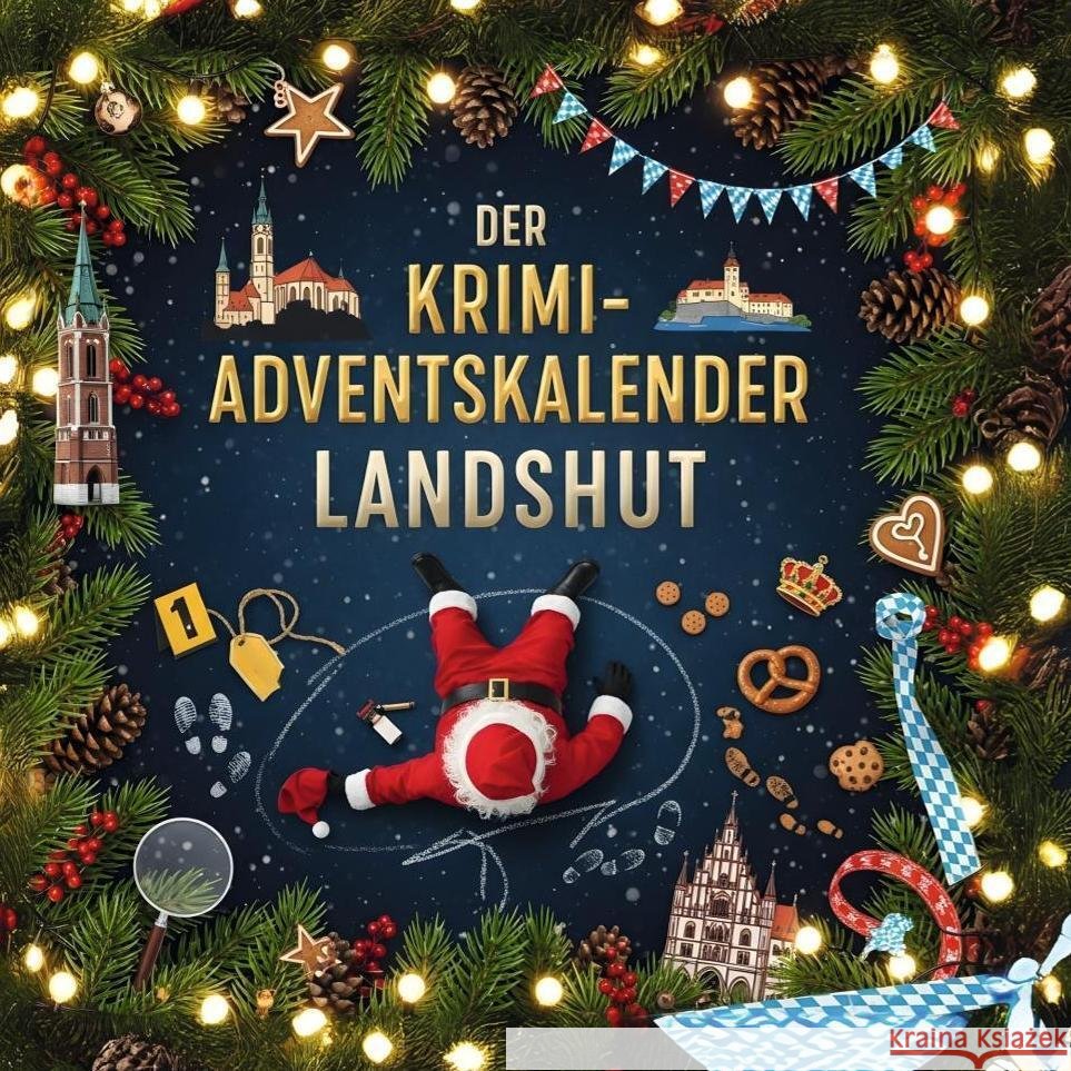 Der Krimi-Adventskalender Landshut Schneider, Isabella 9783695300624 FlipFlop - książka