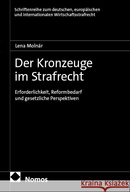 Der Kronzeuge im Strafrecht Molnár, Lena 9783756034598 Nomos - książka