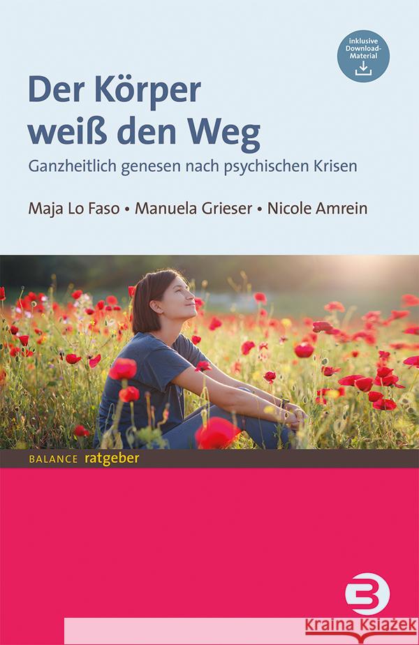 Der Körper weiß den Weg Lo Faso, Maja, Grieser, Manuela, Amrein, Nicole 9783867392303 Balance buch + medien - książka