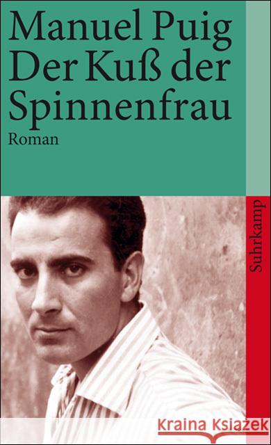 Der Kuß der Spinnenfrau : Roman Puig, Manuel Botond, Anneliese  9783518373699 Suhrkamp - książka