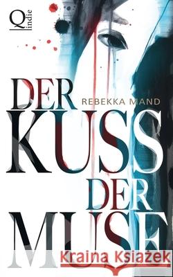 Der Kuss der Muse Rebekka Mand 9783746055374 Books on Demand - książka