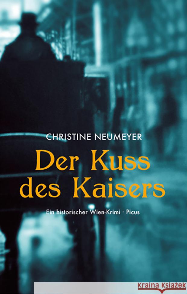 Der Kuss des Kaisers Neumeyer, Christine 9783711721365 Picus Verlag - książka