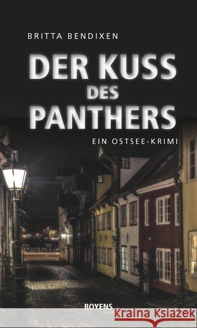 Der Kuss des Panthers : Ein Ostsee-Krimi Bendixen, Britta 9783804214545 Boyens Buchverlag - książka