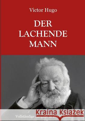 Der lachende Mann - Vollständige Ausgabe Victor Hugo, Maria Weber 9783746099033 Books on Demand - książka