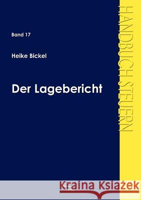 Der Lagebericht Bickel, Heike   9783867410144 Europäischer Hochschulverlag - książka