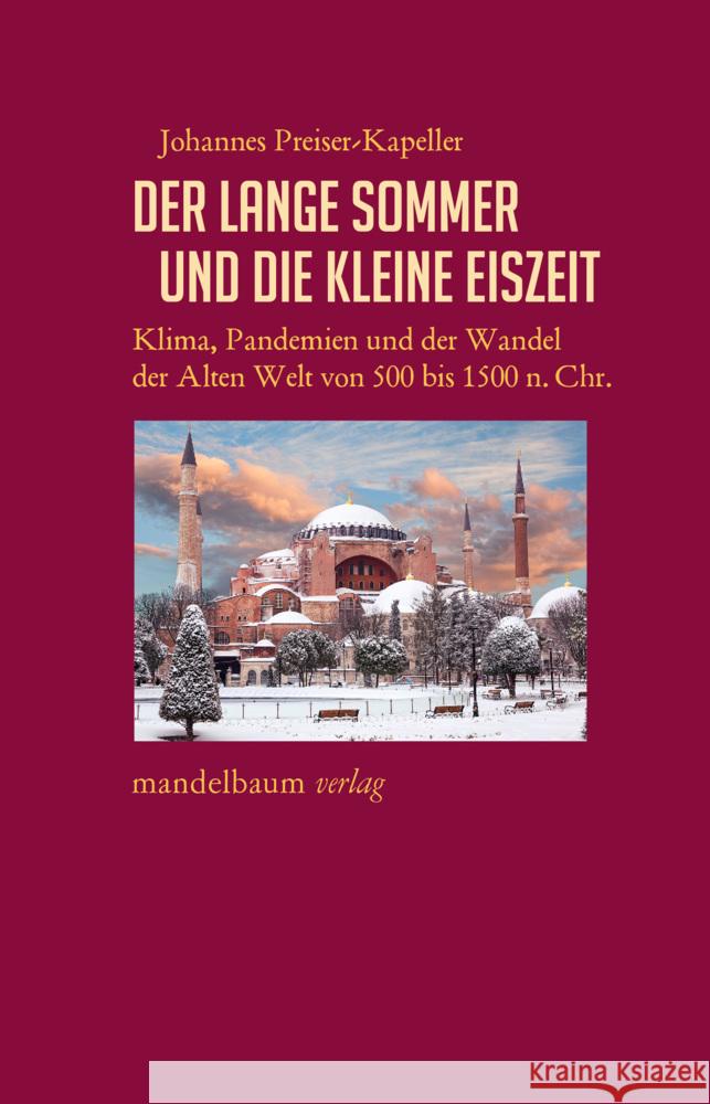 Der Lange Sommer und die Kleine Eiszeit Preiser-Kapeller, Johannes 9783854768890 Mandelbaum - książka