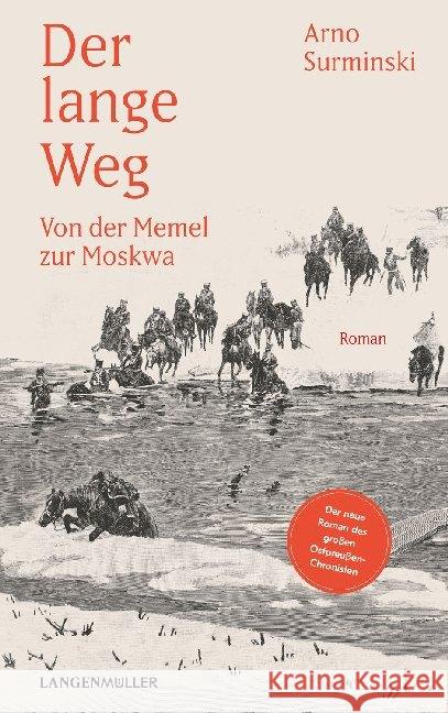 Der lange Weg : Von der Memel zur Moskwa. Roman Surminski, Arno 9783784435084 Langen/Müller - książka