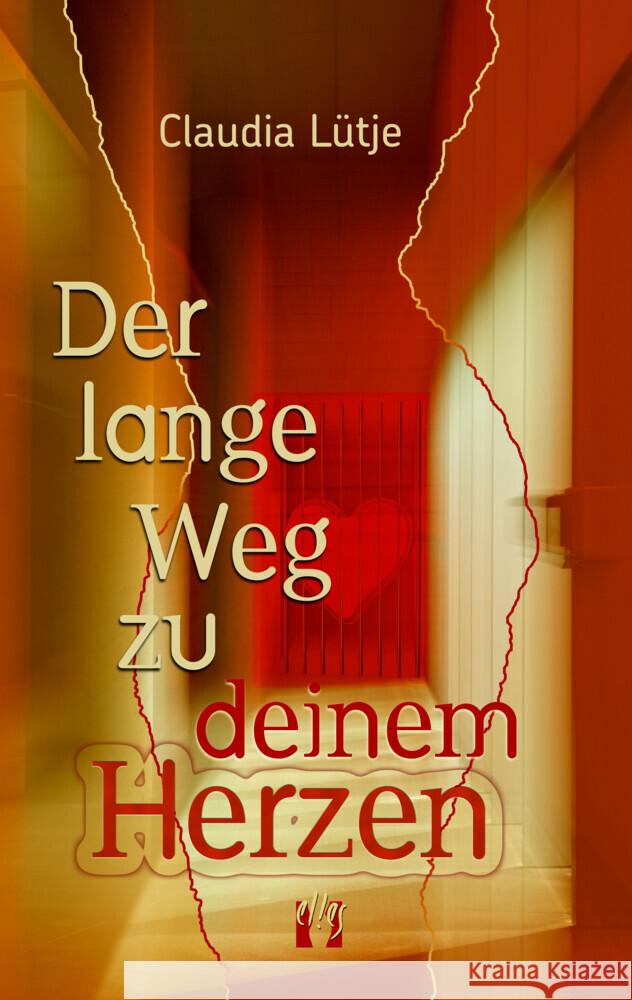 Der lange Weg zu deinem Herzen Lütje, Claudia 9783956093890 Elles - książka