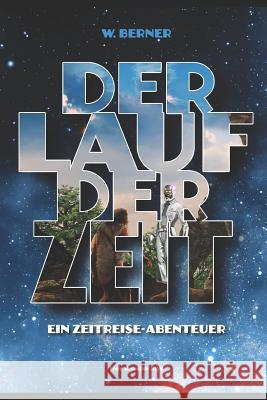 Der Lauf der Zeit Bauer, Lothar 9781549802164 Independently Published - książka