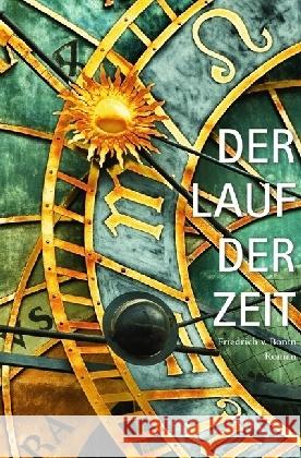 Der Lauf der Zeit Bonin, Friedrich von 9783746743530 epubli - książka