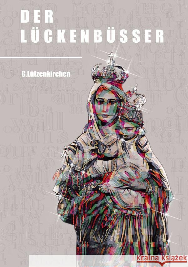 Der Lückenbüßer 2. Auflage Lützenkirchen, Günter 9783756526895 epubli - książka