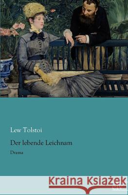 Der Lebende Leichnam Tolstoi, Leo N. 9783862675449 Europäischer Literaturverlag - książka