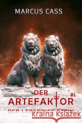 Der lebendige Stein (Der Artefaktor Buch 1): Eine Historische Portal Progression-Fantasy Serie Marcus Cass 9788077090049 Magic Dome Books - książka