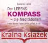 Der Lebenskompass - die Meditationen, Audio-CD Hühn, Susanne 9783843484411 Schirner