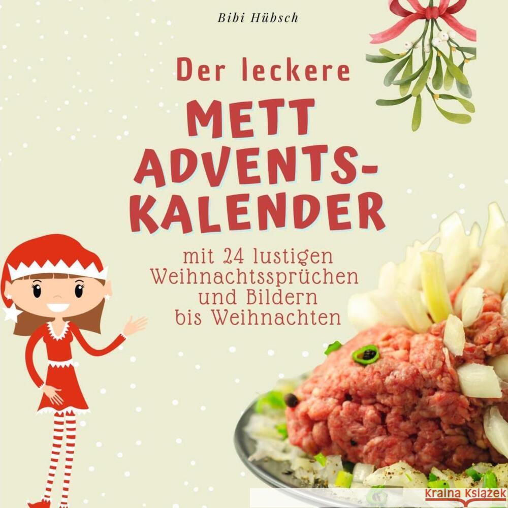 Der leckere Mett-Adventskalender Hübsch, Bibi 9783750526099 27amigos - książka