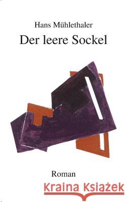 Der leere Sockel Hans M 9783831103980 Books on Demand - książka