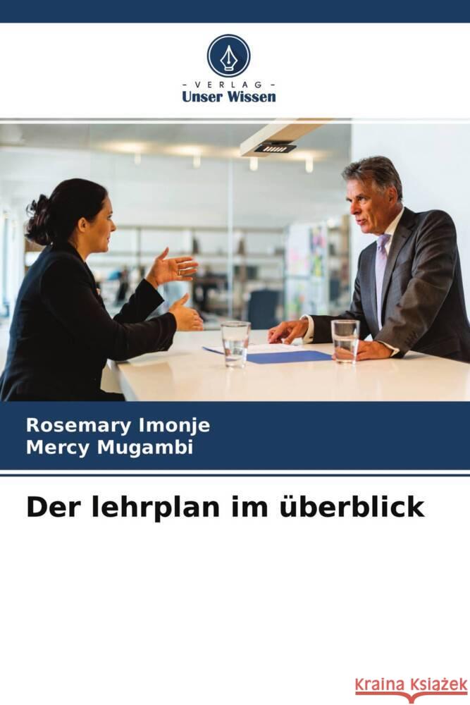 Der lehrplan im überblick Imonje, Rosemary, Mugambi, Mercy 9786204287676 Verlag Unser Wissen - książka