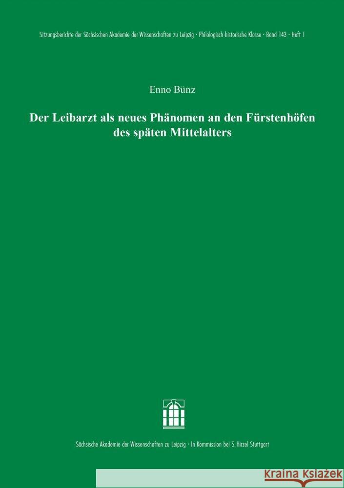 Der Leibarzt als neues Phänomen an den Fürstenhöfen des späten Mittelalters Bünz, Enno 9783777634654 Hirzel, Stuttgart - książka
