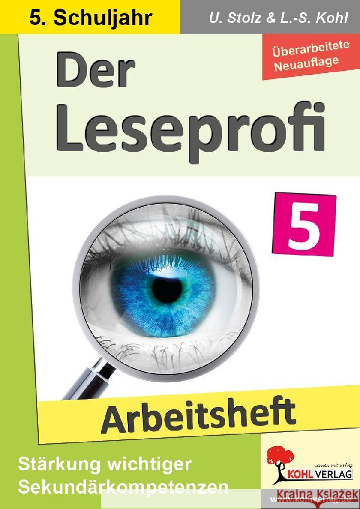 Der Leseprofi - Arbeitsheft / Klasse 5 Stolz, Ulrike, Kohl, Lynn-Sven 9783988411143 KOHL VERLAG Der Verlag mit dem Baum - książka