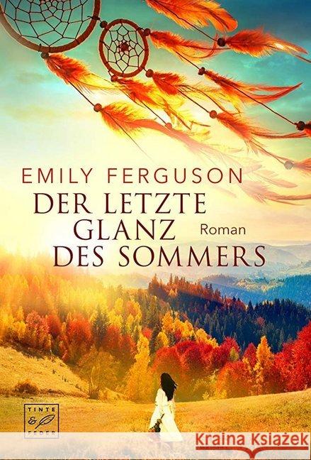 Der letzte Glanz des Sommers Ferguson, Emily 9782919802449 Tinte & Feder - książka