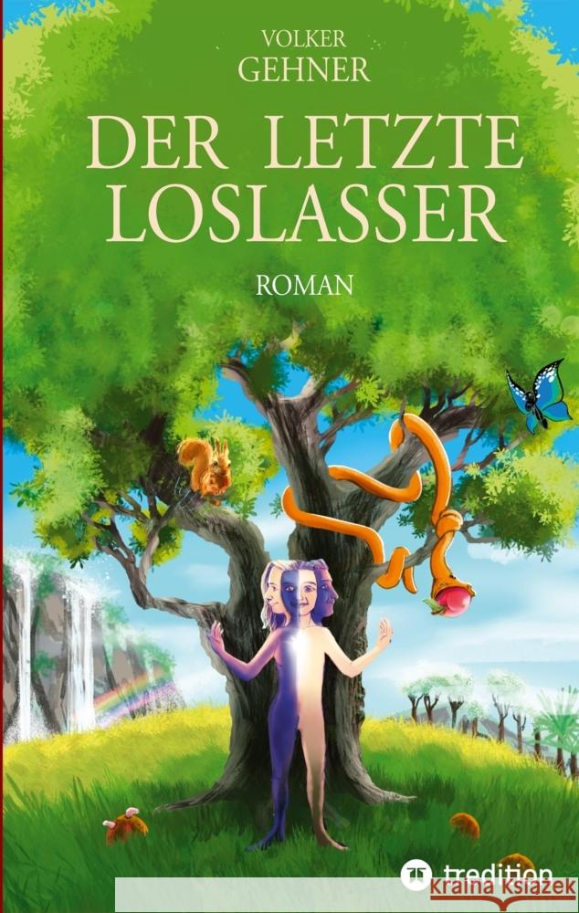 Der Letzte Loslasser Gehner, Volker 9783347743205 tredition - książka
