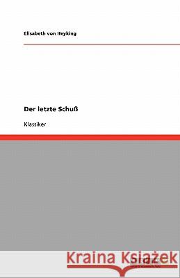 Der letzte Schuß Elisabeth Vo 9783640227839 Grin Verlag - książka