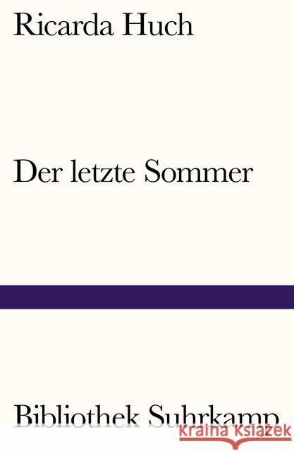 Der letzte Sommer Huch, Ricarda 9783518242346 Suhrkamp - książka