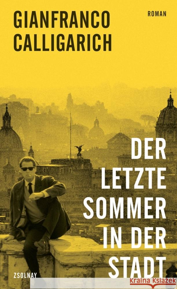 Der letzte Sommer in der Stadt Calligarich, Gianfranco 9783552072756 Paul Zsolnay Verlag - książka