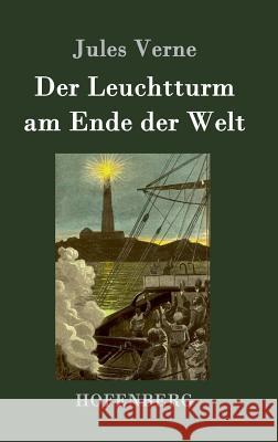 Der Leuchtturm am Ende der Welt Jules Verne 9783843077415 Hofenberg - książka