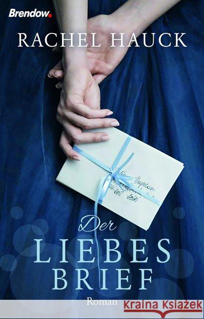 Der Liebesbrief : Roman Hauck, Rachel 9783961401147 Brendow - książka