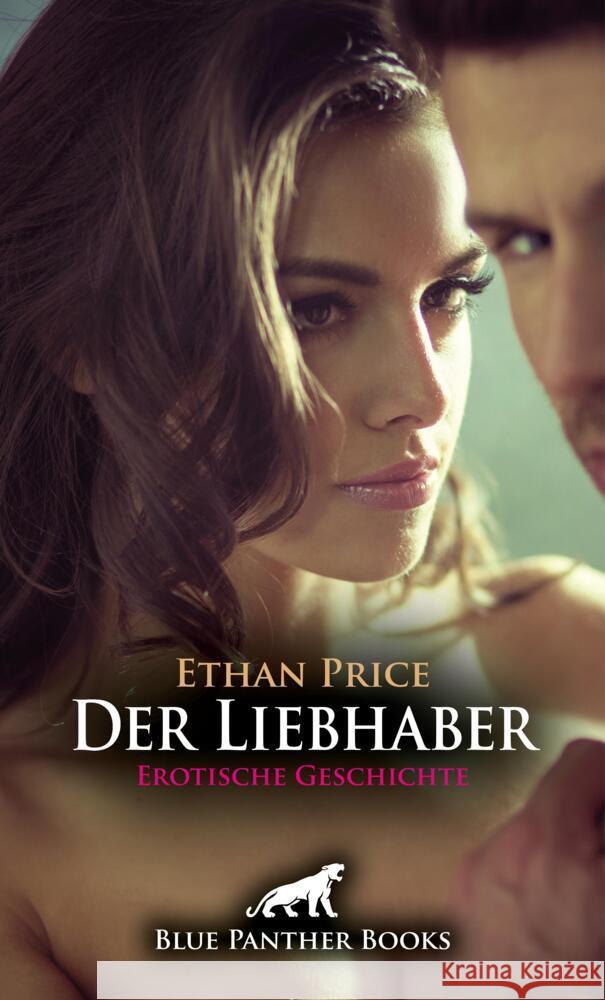 Der Liebhaber | Erotische Geschichte + 2 weitere Geschichten Price, Ethan 9783756193981 blue panther books - książka