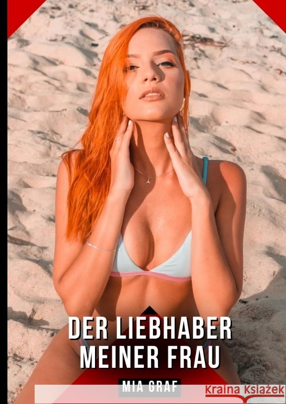 Der Liebhaber meiner frau Graf, Mia 9783384512659 Mia Graf - książka