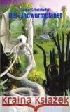 Der Lindwurmplanet Schatzdorfer, Gernot 9783957653154 p.machinery